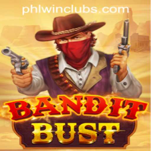 BanditBust: Unveiling the Thrills of PHLWINner Casino's Latest Sensation