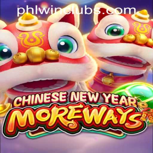 Chinese New Year More Ways: A Winning Experience at PHLWINner Casino