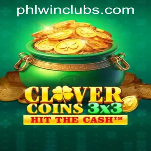 Exploring Clovercoin3x3 at PHLWINner Casino