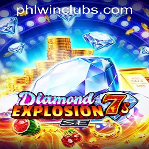 Experience the Thrill of DiamondExplosion7sSE at PHLWINner Casino