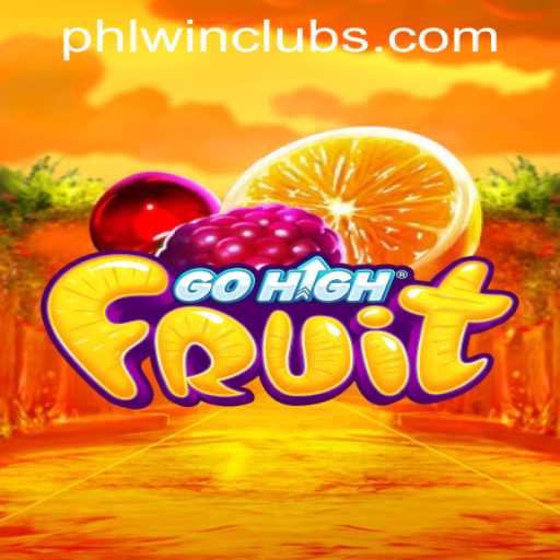 Discover the Thrills of GoHighFruit at PHLWINner Casino