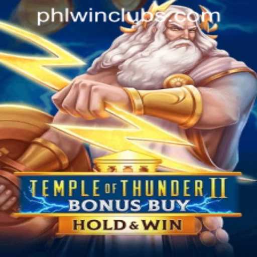 Temple of Thunder II Bonus Buy: A Thrilling Adventure at PHLWINner Casino